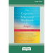 The Cognitive Behavioral Workbook for Anger: A Step-by-Step Program for Success [16pt Large Print Edition]