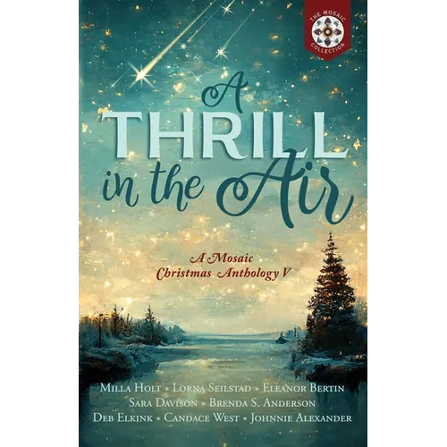 A Thrill in the Air: A Mosaic Christmas Anthology V