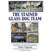 The Stained Glass Dog Team: The Mystery Behind a Craftsman's Contribution to the History of Seattle