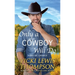 Only a Cowboy Will Do
