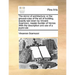 The Mirror of Architecture: Or the Ground-Rules of the Art of Building, Exactly Laid Down by Vincent Scamozzi, Master-Builder of Venice. with the
