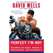 Perfect I'm Not: Boomer on Beer, Brawls, Backaches, and Baseball
