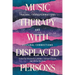 Music Therapy with Displaced Persons: Trauma, Transformations and Cultural Connections