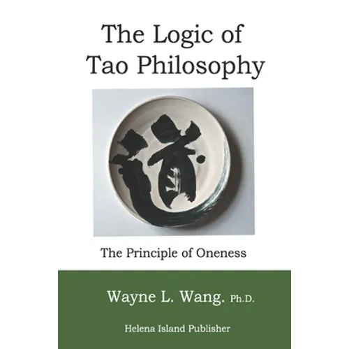 The Logic of Tao Philosophy