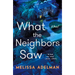 What the Neighbors Saw