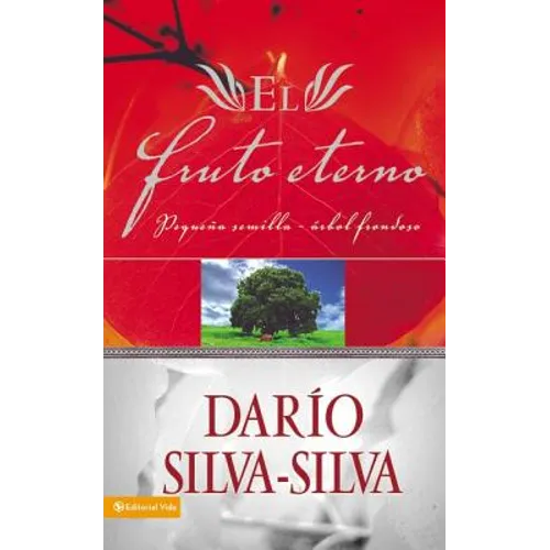 El El Fruto Eterno: Peque��a Semilla, ��rbol Frondoso