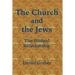 The Church and the Jews: The Biblical Relationship
