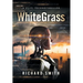 White Grass: A CliFi Technothriller