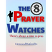 The 8 Prayer Watches: There's Always A Time To Pray