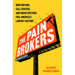 The Pain Brokers: How Con Men, Call Centers, and Rogue Doctors Fuel America's Lawsuit Factory