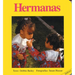 Hermanas = Sisters