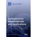 Luminescence Nanomaterials and Applications