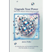 Upgrade Your Power: The Truth About Attracting Success