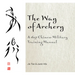 The Way of Archery: A 1637 Chinese Military Training Manual