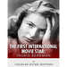 Ingrid Bergman: The First International Movie Star