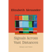 Signals Across Vast Distances: Essays and Tales