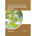 Principles and Practice of Sustainable Business Models