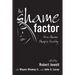 The Shame Factor: How Shame Shapes Society