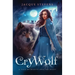 Cry Wolf: A Tale of Beauty and the Beast