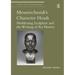 Messerschmidt's Character Heads: Maddening Sculpture and the Writing of Art History
