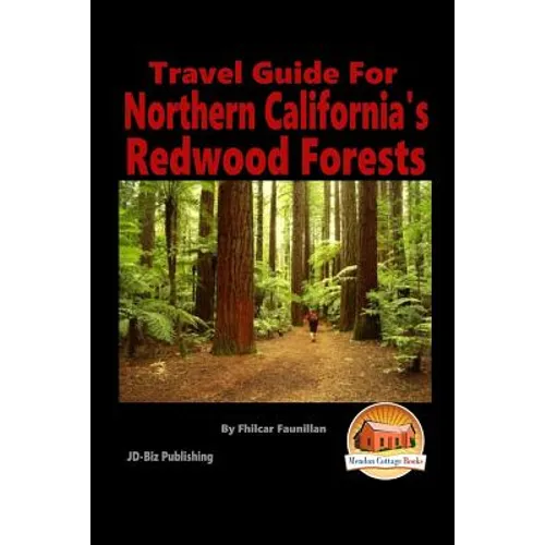 Travel Guide for Northern California's Redwood Forests