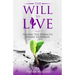 The Will To Live: Finding The Strength Within To Survive