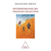 Psychopathology of Collective Violence / Psychopathologie des violences collectives