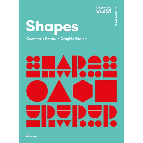 Shapes: Geometric Forms in Graphic Design