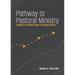 Pathway to Pastoral Ministry: First Steps for Young Men