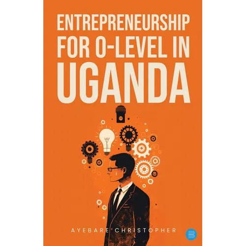 Entrepreneurship for o-level in Uganda