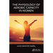 The Physiology of Aerobic Capacity in Women
