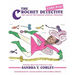 The Crochet Detective Case #101: The Case of the Missing Africian Treasure