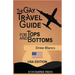 The Gay Travel Guide For Tops And Bottoms: USA Edition