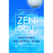 Zen Golf: Mastering the Mental Game