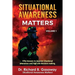 Situational Awareness Matters: Volume 1