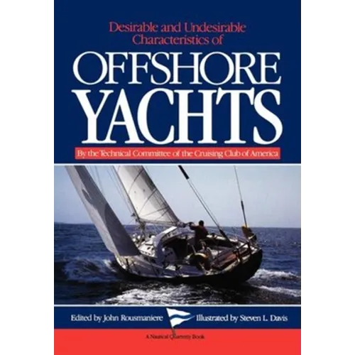 Desirable and Undesirable Characteristics of Offshore Yachts