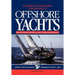 Desirable and Undesirable Characteristics of Offshore Yachts