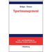 Sportmanagement: Eine Themenbezogene Einführung