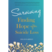 Surviving: Finding Hope After Suicide Loss