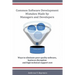 Common Software Development Mistakes made by Managers and Developers: Ways to eliminate poor quality software, business disruption and high technical