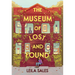 The Museum of Lost and Found