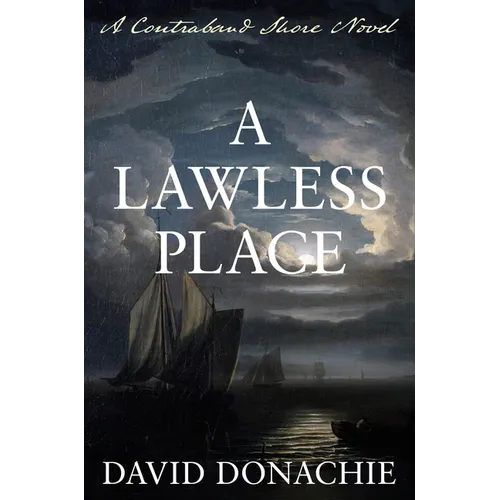 A Lawless Place: A Contraband Shore Novel