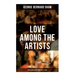 Love Among the Artists (An Autobiographical Novel of G. B. Shaw): A Story With a Purpose
