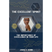 The Excellent Spirit: The Importance of Excellence in your Life