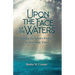 Upon the Face of the Waters: Sensing the Spirit's Presence in Troubling Times
