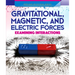 Gravitational, Magnetic, and Electric Forces: Examining Interactions