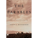 The Parables: Understanding the Stories Jesus Told