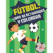 Fútbol: libro de actividades y colorear 5 años y mayor: Soccer en Español educacional para preescolar y Kinder
