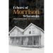 Echoes of Morrison, Wisconsin: True Stories from the Pioneer Era