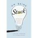 On Being Stuck: Tapping Into the Creative Power of Writer's Block